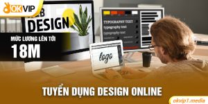 tuyển dụng design online okvip